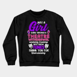 Theatre Withdrawal Crewneck Sweatshirt